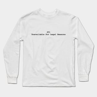 HTTP Response Status Codes 451 - Text Design for Programmers / Web Developers Long Sleeve T-Shirt